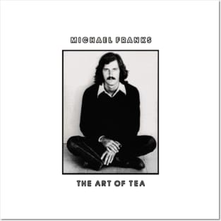 Michael Franks The Art Of Tea Posters and Art